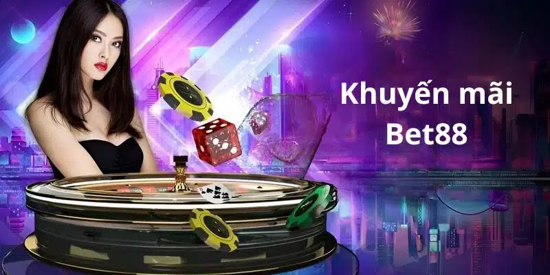 Các Khuyến Mãi Đang Diễn Ra Tại BET88