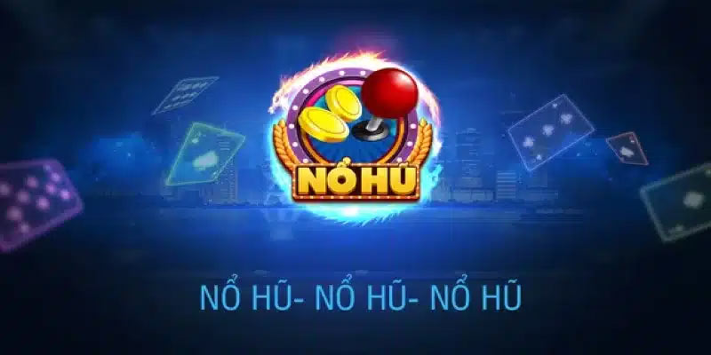 Giới Thiệu Về Nổ Hũ Club