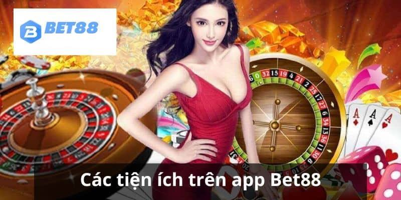 Lợi Ích Khi Sử Dụng App Bet88